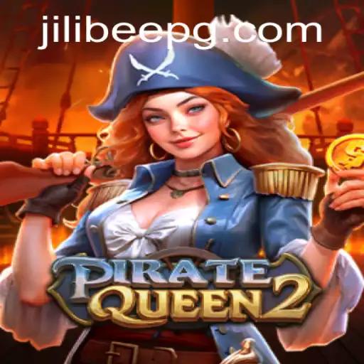 PirateQueen2 and the Rise of Jilibee in Gaming